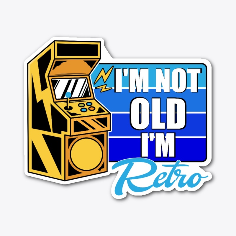 I'm Not Old I'm Retro — product mockup